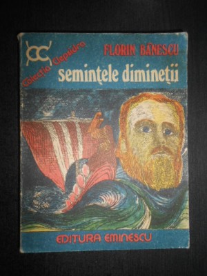 Florin Banescu - Semintele diminetii foto