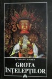 Lobsang Rampa - Grota inteleptilor