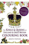 The Kings and Queens of England and Great Britain Colouring Book - Joseph Stephen