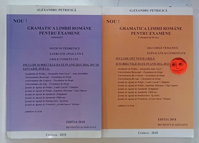 GRAMATICA LIMBII ROMANE PENTRU EXAMENE de ALEXANDRU PETRICA , VOLUMELE I - II , 2018 , PREZINTA SUBLINIERI * foto