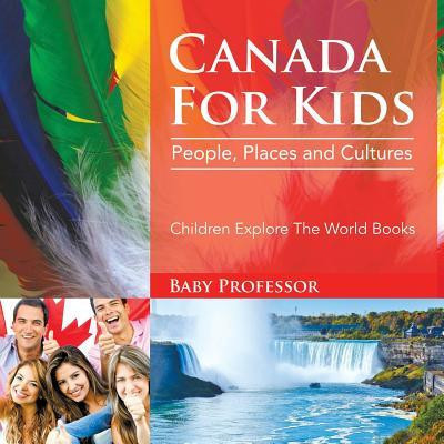 Canada for Kids: People, Places and Cultures - Children Explore the World Books foto