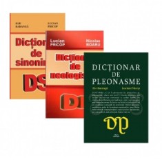 Pachet dictionare: 1. Dictionar de neologisme; 2. Dictionar de pleonasme; 3. Dictionar de sinonime - Lucian Pricop, Ilie Baranga, Nicolae Boaru