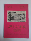 Spre Lumina 1828-1978. Revista aniversara a Liceului National Iasi, cu dedicatie
