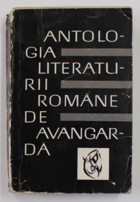 ANTOLOGIA LITERATURII ROMANE DE AVANGARDA de SASA PANA , 1969 foto