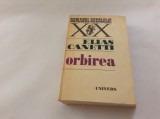 Elias Canetti - Orbirea--RF16/1