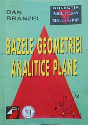 BAZELE GEOMETRIEI ANALITICE PLANE-DAN BRANZEI-266314 foto