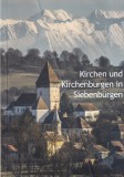 Kirchen und Kirchenburgen in Siebenbuergen