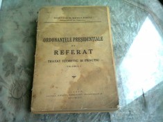 D D NEGULESCU - ORDONANTELE PRESIDENTIALE DE REFERAT - TRATAT TEORETIC SI PRACTIC 1942 foto