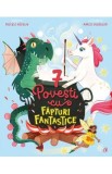 7 Povesti cu fapturi fantastice - Pascale Hedelin