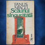 SCAUNUL SINGURATATII - FANUS NEAGU