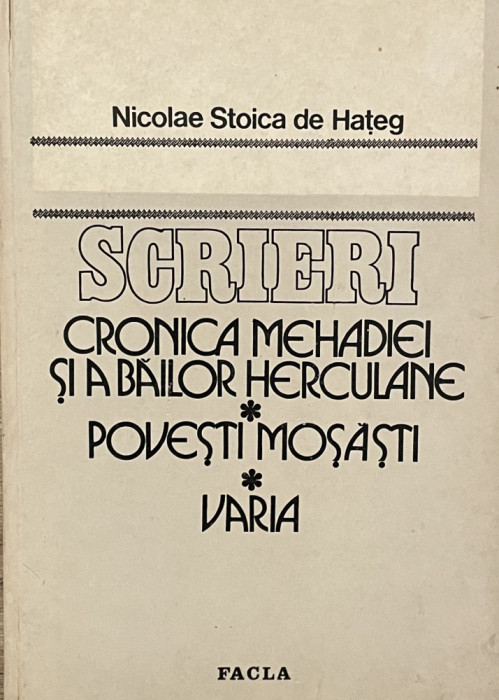 CRONICA MEHADIEI SI A BAILOR HERCULANE - NICOALE STOICA DE HATEG- TIMISOARA