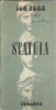 Statuia - Ion Puha, Editura Junimea, 1988, Brosata, Literatura Romana, Biografii Memorii Jurnale, Carte Veche