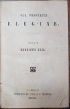 SEX PROPERTII ELEGIAE , HENRICUS KEIL LIPSIA 1850