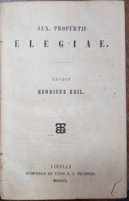SEX PROPERTII ELEGIAE , HENRICUS KEIL LIPSIA 1850 foto