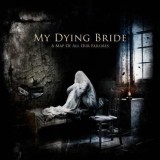 A Map Of All Our Failures | My Dying Bride, Rock, Peaceville