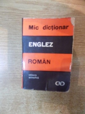 MIC DICTIONAR ENGLEZ-ROMAN de ANDREI BANTAS , Bucuresti 1964 foto