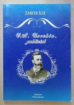 V.A . URECHIA , PUBLICIST de ZANFIR ILIE , 2015 foto