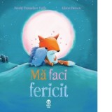 Ma faci fericit - Smriti Prasadam-Halls, Alison Brown, Domnica Drumea