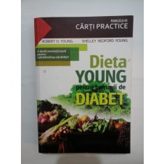 DIETA YOUNG pentru BOLNAVII DE DIABET - YOUNG