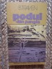 Podul din jungla - B. Traven, editura Univers, 1979, 247 pagini, roman