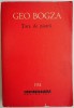 Tara de Piatra &ndash; Geo Bogza - Roman Beletristica