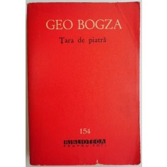 Tara de piatra &ndash; Geo Bogza