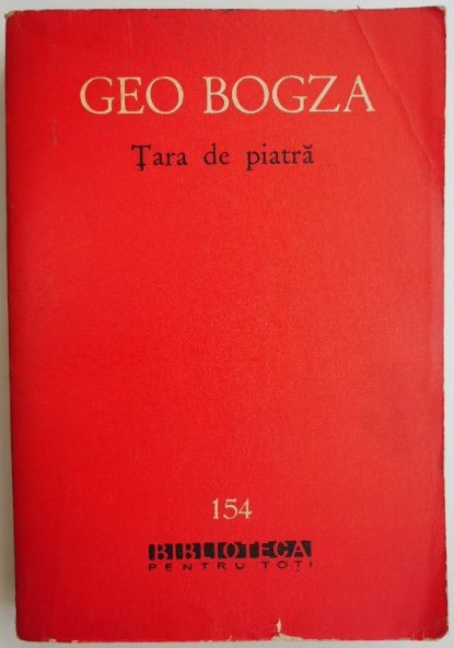 Tara de piatra &ndash; Geo Bogza