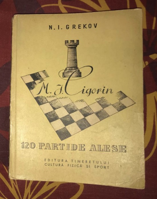 N. I. Grekov - M. I. Cigorin. 120 partide alese