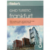 Fodor&#039;s - Ghid turistic Frankfurt - 122966