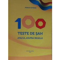 100 Teste de &amp;#x219;ah Atacul asupra regelui Marius Cetera&amp;#x219;