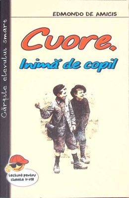 CUORE, INIMA DE COPIL-EDMONDO DE AMICIS-270321 foto