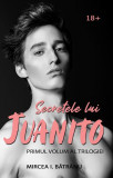 Secretele lui Juanito (Vol.1) Masculul Alfa - Paperback brosat - Mircea I. Bătr&acirc;nu - Letras