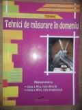 Tehnici de masurare in domeniu. Manual pentru clasele XI-XII - Aurel Ciocirlea-Vasilescu, Mariana Constantin