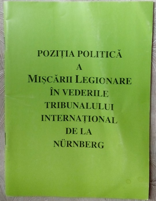 POZITIA POLITICA A MISCARII LEGIONARE IN VEDERILE TRIBUNALULUI DE LA NURNBERG