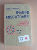 Cumpara ieftin Andrea Sabbadini - Imagini miscatoare. Reflectii psihanalitice asupra filmului