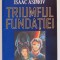 TRIUMFUL FUNDATIEI , DAVID BRIN de ISAAC ASIMOV , 2006