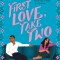 First Love, Take Two
