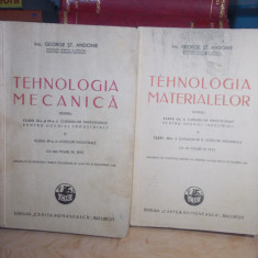 2 CARTI ~ GEORGE ANDONIE - TEHNOLOGIA MATERIALELOR + TEHNOLOGIA MECANICA ,1943 #