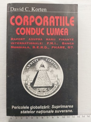 &amp;rdquo;Corporațiile conduc lumea&amp;rdquo; de David C. Korten, stare bună foto