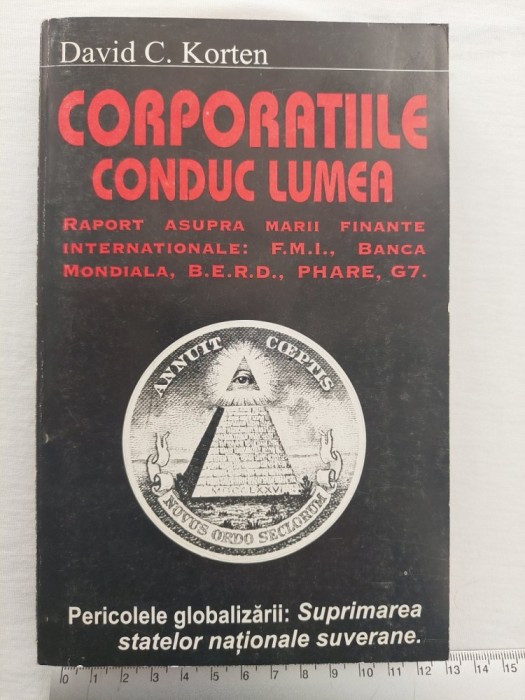 &rdquo;Corporațiile conduc lumea&rdquo; de David C. Korten, stare bună