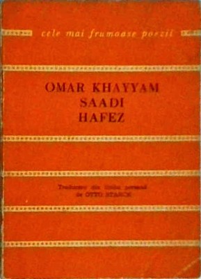 Omar Khayyam, Saadi, Hafez - Catrene persane foto