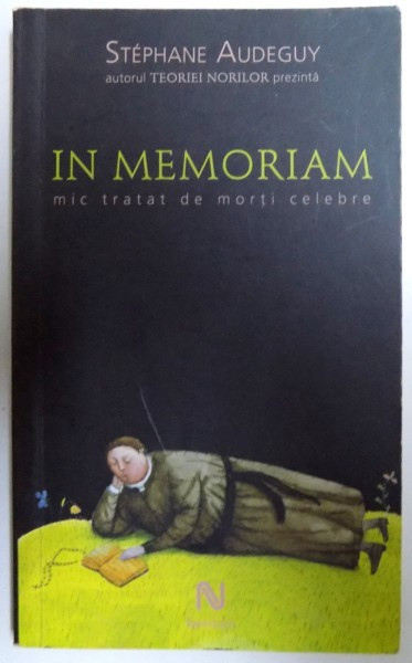 IN MEMORIAM, MIC TRATAT DE MORTI CELEBRE - STEPHANE AUDEGUY