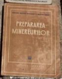 Preprarea Minereurilor - Ministerul Metalurgiei si Industriei Chimice