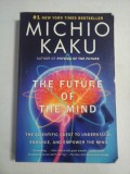 THE FUTURE OF THE MIND - Michio KAKU