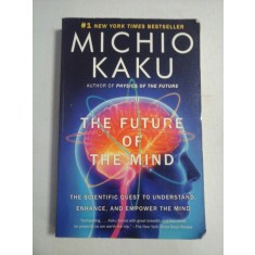 THE FUTURE OF THE MIND - Michio KAKU