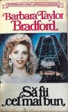 Sa fii cel mai bun Barbara Taylor Bradford, Alta editura