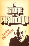 O istorie a lui Pirandello - Arcangelo Leone de Castris, biografie, 1976, Univers, limba romana