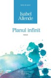 Planul infinit - Isabel Allende - Editura Humanitas Fiction