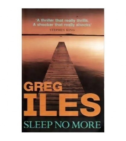 Greg Iles - Sleep no more - 109875