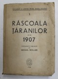 RASCOALA TARANILOR DIN 1907 de MIHAIL ROLLER , 1948 , CONTINE HARTI